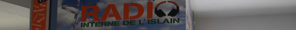 La radio interne de l’ISLAIN